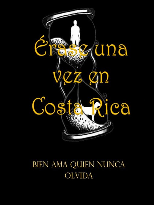 Title details for Erase una vez en Costa Rica by Leonardo Aragon - Available